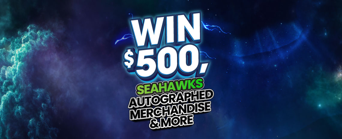 Win $500, Seahawks Autographed Merchandise and More